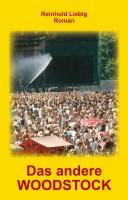 Cover of: "Das andere Woodstock" by Reinhold Liebig