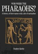 Cover of: Who were the pharaohs?: a history of their names with a list of cartouches