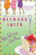 Cover of: Wedding belles by Haywood Smith