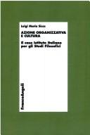 Cover of: Azione organizzativa e cultura: il caso Istituto italiano per gli studi filosofici