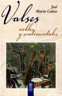 Cover of: Valses nobles y sentimentales by José Marín Cañas