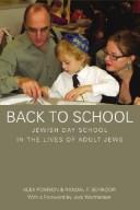 Cover of: Back to school: Jewish day school in the lives of adult Jews