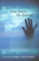 Cover of: Now you're the enemy: poems