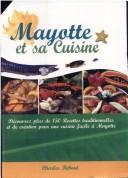 Mayotte et sa cuisine by Charles Reboul