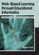 Cover of: Web-based learning through educational informatics: information science meets educational computing