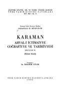 Karaman İdadisi Riyaziyye Muallimi Sapancalı H. Hüseyin'in Karaman ahval-i ictimaiyye coğrafiyye ve tarihiyyesi, 1338 R./1341 H by Sapancalı H. Hüseyin