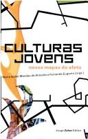 Cover of: Culturas jovens: novos mapas do afeto