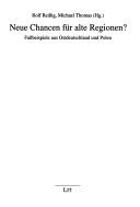 Cover of: Neue Chancen für alte Regionen?: Fallbeispiele aus Ostdeutschland und Polen