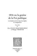 Cover of: 1816 ou la genèse de la foi publique by textes édités par Alya Aglan, Michel Margairaz et Philippe Verheyde.
