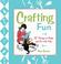 Cover of: Crafting fun