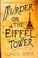 Cover of: Murder on the Eiffel Tower