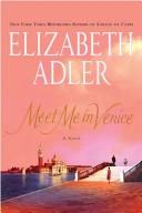 Cover of: Meet me in Venice by Elizabeth Adler