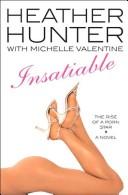 Cover of: Insatiable: the rise of a porn star