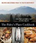 Cover of: The Paley's Place cookbook by Vitaly Paley, Vitaly Paley