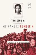 Cover of: My name is number 4 by Ting-xing Ye