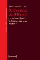 Cover of: Differenz und Raum: zwischen Hegel, Wittgenstein und Derrida