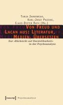 Cover of: Von Freud und Lacan aus: Literatur, Medien, Übersetzen: zur "Rücksicht auf Darstellbarkeit" in der Psychoanalyse