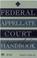 Cover of: Federal Appellate Court law clerk handbook
