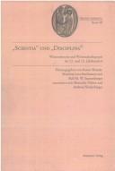 Cover of: Scientia und Disciplina: Wissenstheorie und Wissenschaftspraxis im 12. und 13. Jahrhundert by 