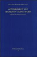 Cover of: Alpenquerender und inneralpiner Transitverkehr: Probleme und Lösungsvorschläge