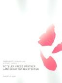 Cover of: Rotzler Krebs Partner, Landschaftsarchitektur by [Hubertus Adam ... et al.].