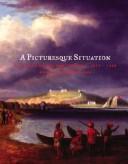 Cover of: A picturesque situation: Mackinac before photography, 1615-1860