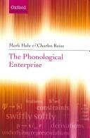 Cover of: The phonological enterprise by Mark Hale