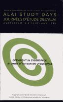 Cover of: Copyright in cyberspace: copyright and the global information infrastructure : Amsterdam, 4-9 June 1996 = Le droit d'auteur en cyberspace : le droit d'auteur et l'infrastructure mondiale de l'information