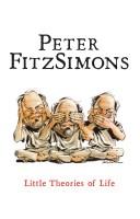 Cover of: Little theories of life by Peter FitzSimons