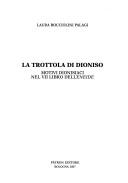 Cover of: La trottola di Dioniso: motivi dionisiaci nel VII libro dell'Eneide