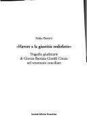 Cover of: " Havere a la giustitia sodisfatto": tragedie giudiziarie di Giovan Battista Giraldi Cinzio nel ventennio conciliare