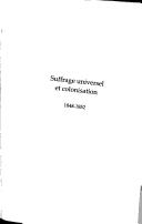 Cover of: Suffrage universel et colonisation, 1848-1852 by Oruno D. Lara