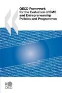 Cover of: OECD framework for the evaluation of SME and entrepreneurship policies and programmes.