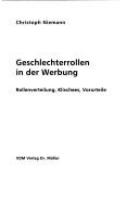 Cover of: Geschlechterrollen in der Werbung: Rollenverteilung, Klischees, Vorurteile
