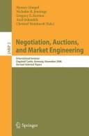 Cover of: Negotiation, auctions, and market engineering by Henner Gimpel ... [et al.], (eds.).