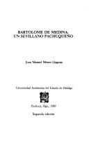 Bartolomé de Medina by Juan Manuel Menes Llaguno
