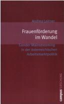 Cover of: Frauenförderung im Wandel: Gender Mainstreaming in der österreichischen Arbeitsmarktpolitik