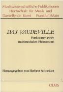 Cover of: Das Vaudeville: funktionen eines multimedialen Phänomens