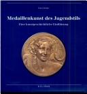 Cover of: Medaillenkunst des Jugendstils by Peter Felder