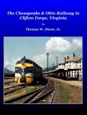 The Chesapeake & Ohio Railway in Clifton Forge, Virginia by Thomas W. Dixon