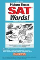 Cover of: Picture these SAT words! by Philip Geer