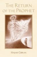 Cover of: The return of the prophet by Hajjar Gibran