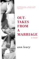 Cover of: Outtakes from a marriage: a novel