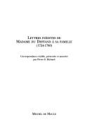 Cover of: Lettres inédites de madame du Deffand à sa famille (1724-1780)