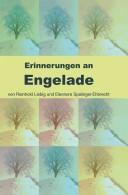 Cover of: Erinnerungen an Engelade: Teil 1, Die Reise nach Engelade