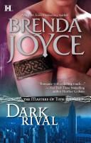 Cover of: Dark rival | Brenda Joyce