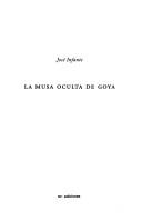 La musa oculta de Goya by José Infante