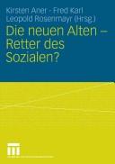 Cover of: Die neuen Alten-Retter des Sozialen? by Kirsten Aner, Fred Karl, Leopold Rosenmayr (Hrsg.).
