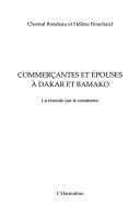 Cover of: Commerçantes et épouses à Dakar et Bamako by Chantal Rondeau
