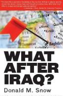 Cover of: What after Iraq? by Donald M. Snow